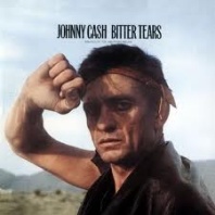 Johnny Cash - Bitter Tears (Ballads Of The American Indian)